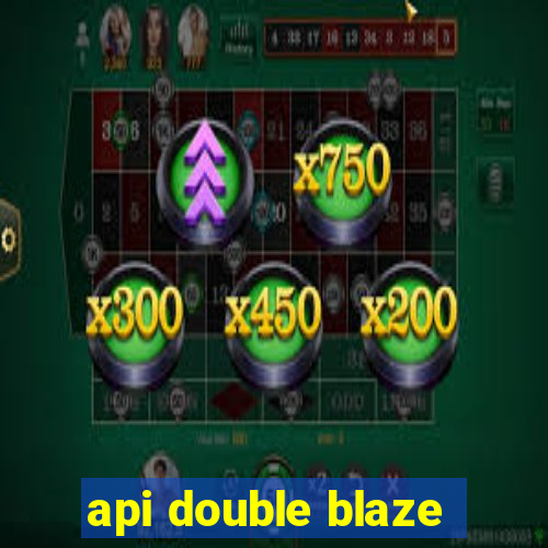 api double blaze